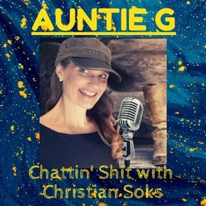 Chattin Shit w/ Christian Soks #2 - Auntie G