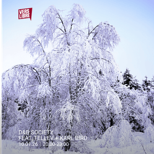 D&B Society with Tellev, Karl Bird (2026.01.10)