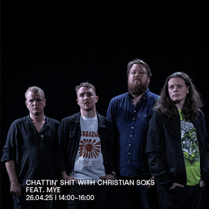 Chattin Shit w/ Christian Soks with Mye (2025.04.26)