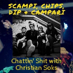 Chattin Shit w/ Scampi, Chips, Dip + Campari (2025.04.11)