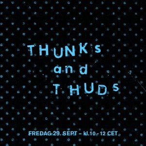 Thunks and Thuds with Luke Drozd (29.09.2023)