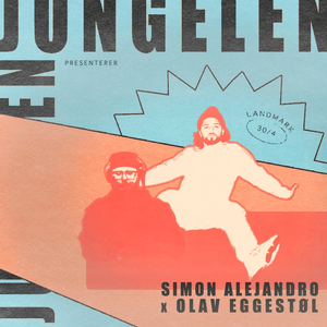 Jungelen Show - w/ Simon Alejandro & Olav Eggestøl
