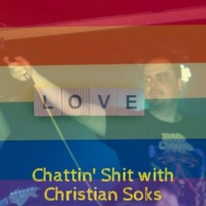 Chattin Shit w/ Christian Soks with Pride Special (2025.06.21)