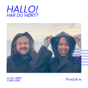 Hallo Har Du Hørt #9 - w/ Martin & Emily