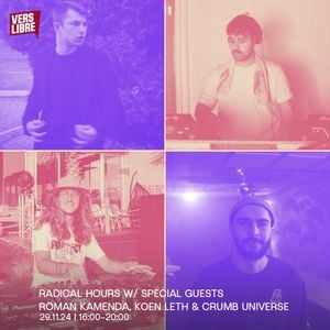 Radical Hour with special guests Roman Kamenda, Koen Leth & Crumb Universe (2024.11.29)