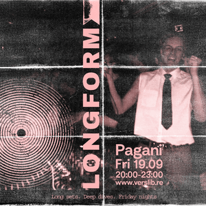 Vers Libre: Long Form with Pagani (2025.09.19)